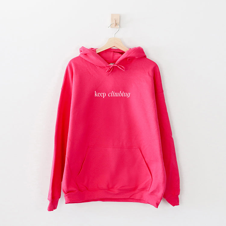 Keep Climbing The View Will Be Amazing Hoodie