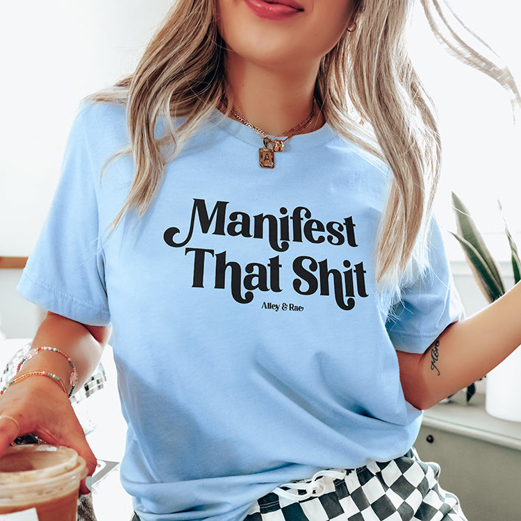 Manifest That Shit Graphic Tee (Wholesale)