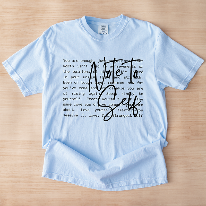 Note To Self Graphic Tee