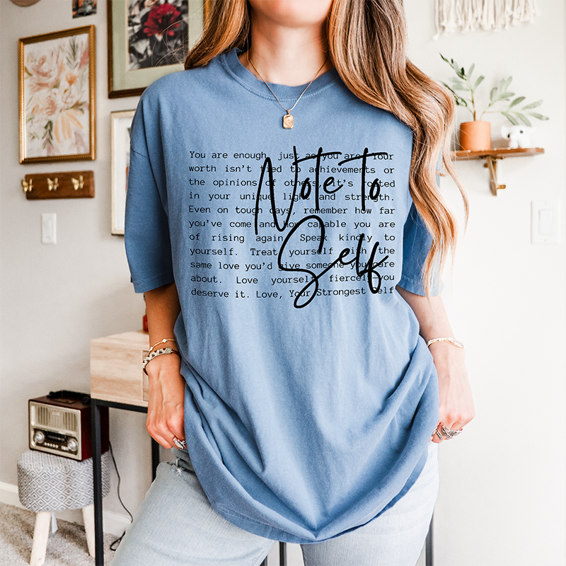 Note To Self Graphic Tee