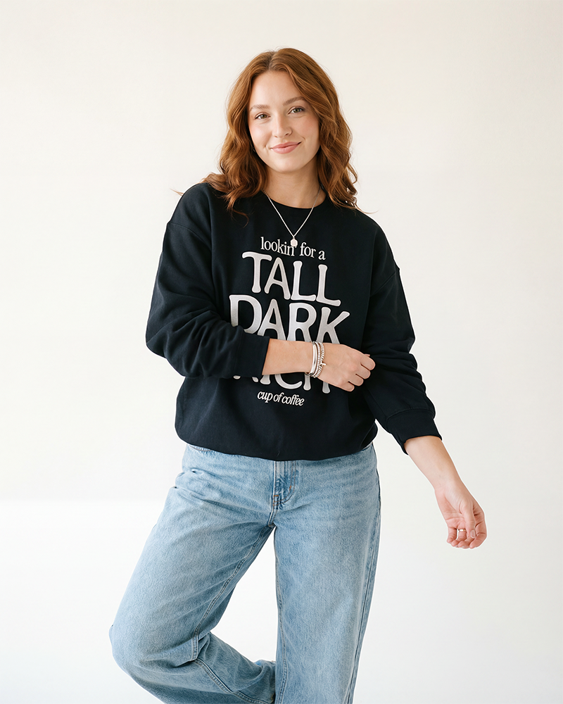Black Tall Dark Rich Cup of Coffee graphic sweatshirt styled on female model