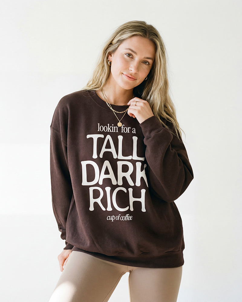 Dark Chocolate Tall Dark Rich Cup of Coffee crewneck sweatshirt on female model