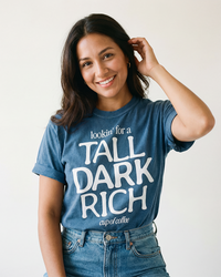 Tall Dark Rich Cup of Coffee heavyweight tee in Denim styled on female model