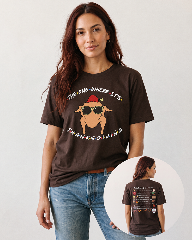 Brunette woman wearing a brown Friends-inspired Thanksgiving graphic tee with blue jeans, showing the turkey front print and Thanksgiving episode artwork on the back.