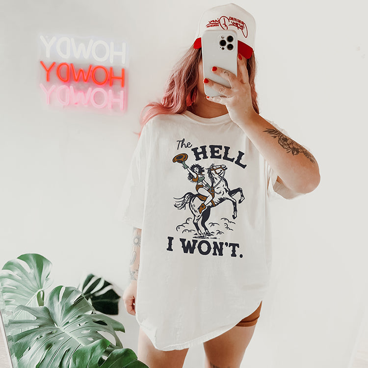 The Hell I Won't Western Cowgirl Graphic Tee (Wholesale)