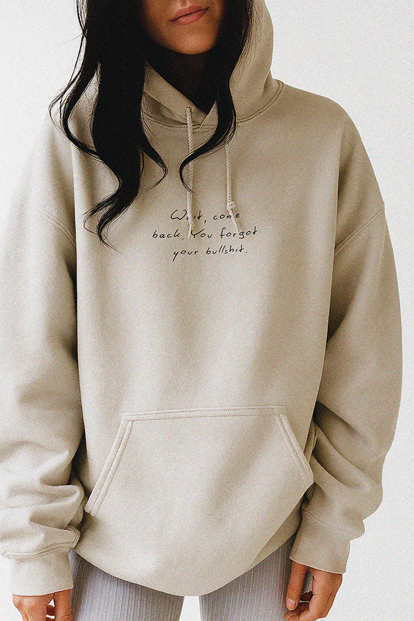 Wait Come Back You Forgot Your Bullshit Hoodie – Funny Unisex Fleece Statement Hoodie