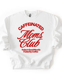 White Caffeinated Moms Club crewneck sweatshirt with red retro coffee mom graphic