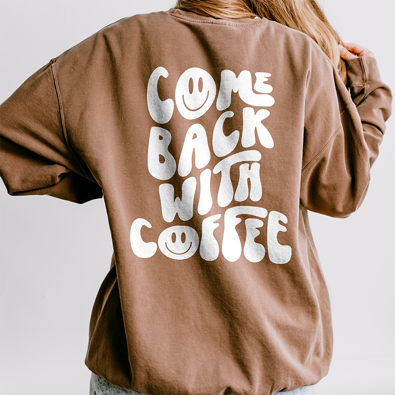 Come Back With Coffee Lightweight Fleece Sweatshirt