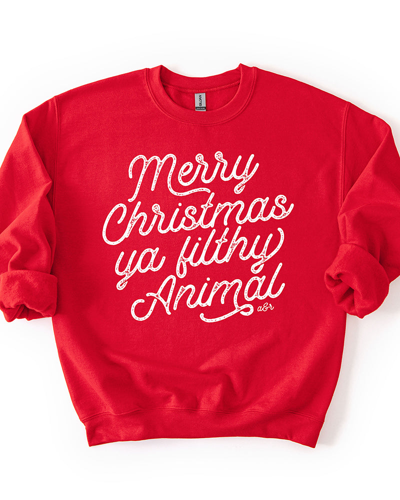 Merry Christmas Ya Filthy Animal red Christmas sweatshirt with distressed white script graphic