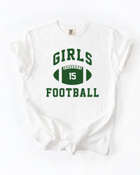 White Girls Football heavyweight cotton t-shirt featuring forest green varsity lettering and a football graphic with number 15.