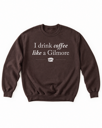 Dark chocolate I Drink Coffee Like a Gilmore sweatshirt with Luke’s coffee cup graphic