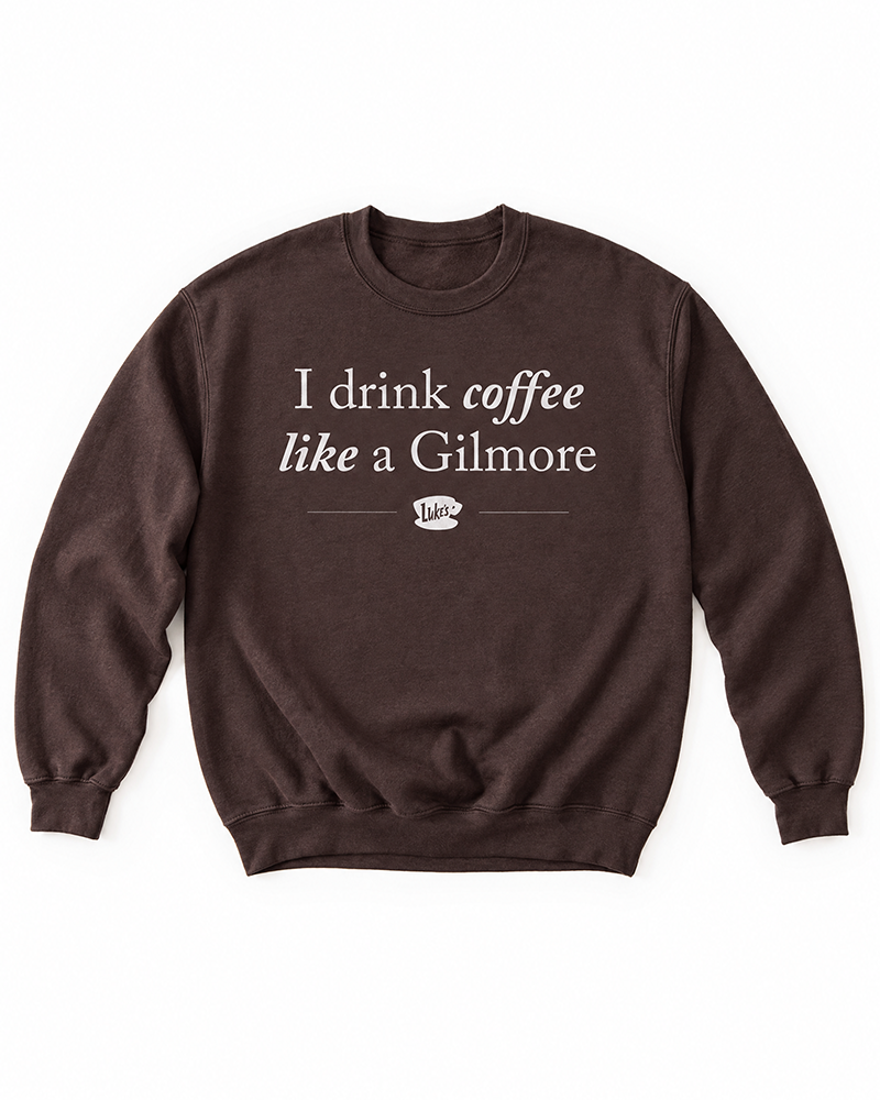 Dark chocolate I Drink Coffee Like a Gilmore sweatshirt with Luke’s coffee cup graphic