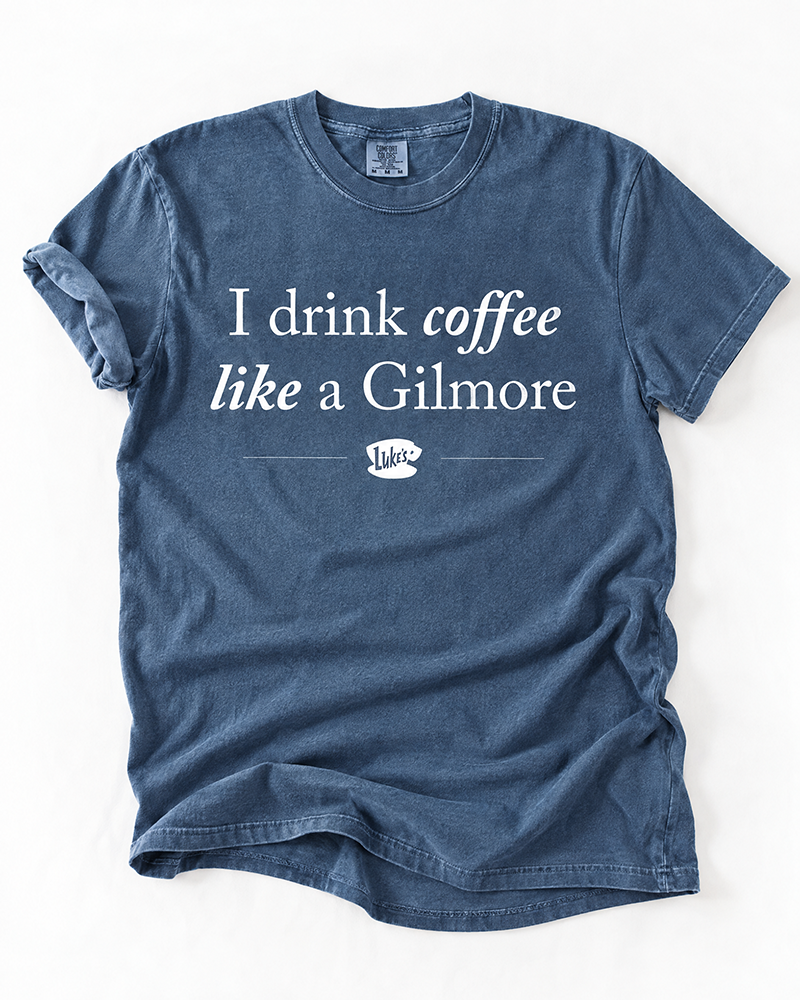 I Drink Coffee Like a Gilmore graphic tee in denim blue