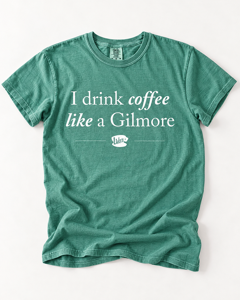 I Drink Coffee Like a Gilmore tee in light green