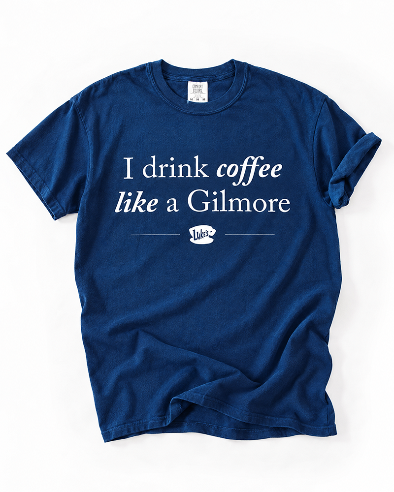 I Drink Coffee Like a Gilmore tee in true navy blue