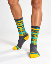 Funny dog lover gym socks on model featuring My Dog and I Talk Shit About You lettering