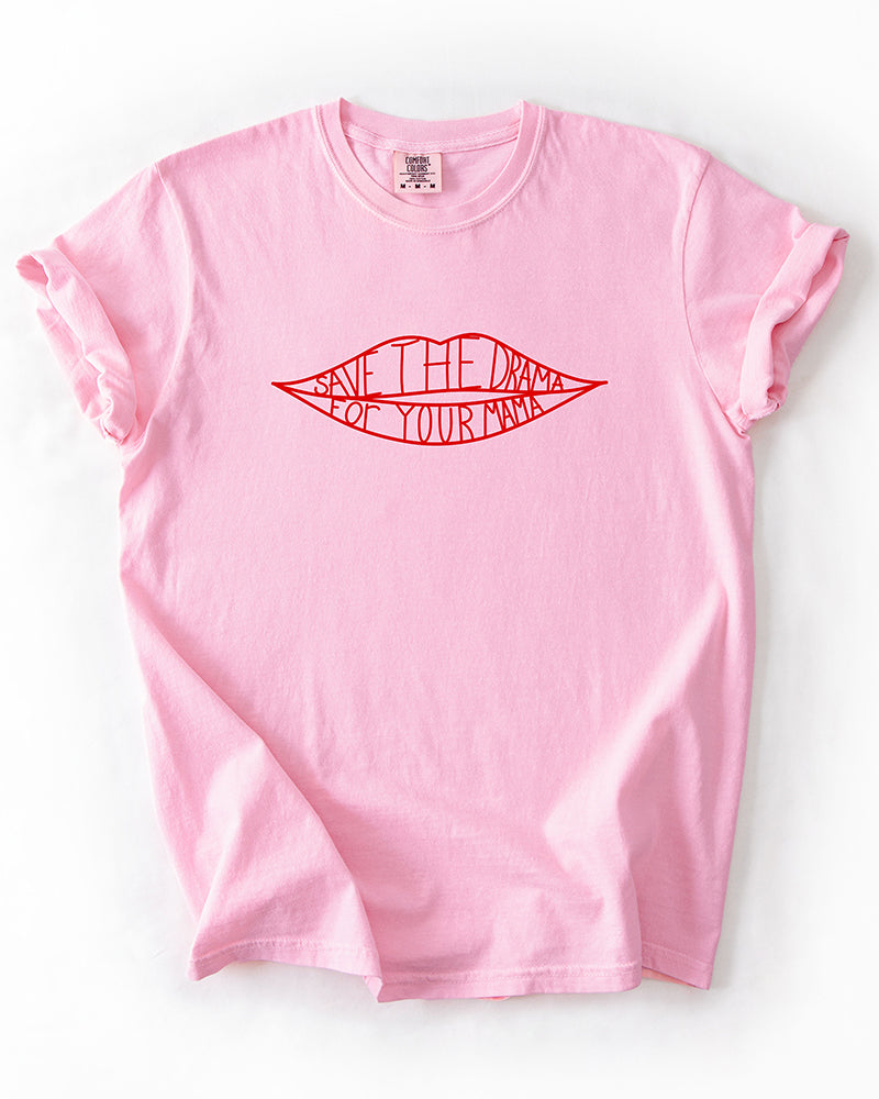 Blossom pink heavyweight cotton T-shirt featuring a red lips graphic with Save The Drama For Your Mama lettering.