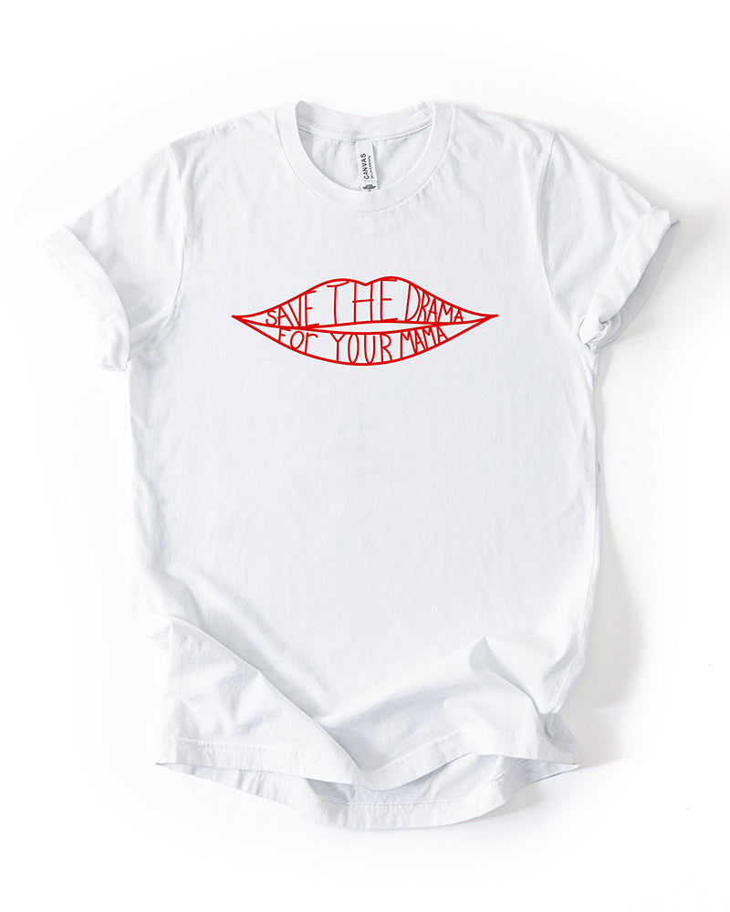 White lightweight crewneck T-shirt featuring red lips artwork and Save The Drama For Your Mama lettering.