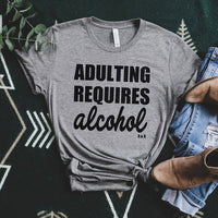 Adulting Requires Alcohol Lightweight Tee - Alley & Rae Apparel