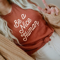 Be A Nice Human Lightweight Tee - Alley & Rae Apparel