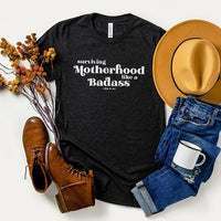 Surviving Motherhood Like A Badass Tee - Alley & Rae Apparel